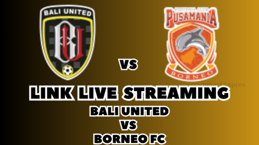 Jangan Lewatkan! LINK Live Streaming Bali United vs Borneo FC Hari Ini