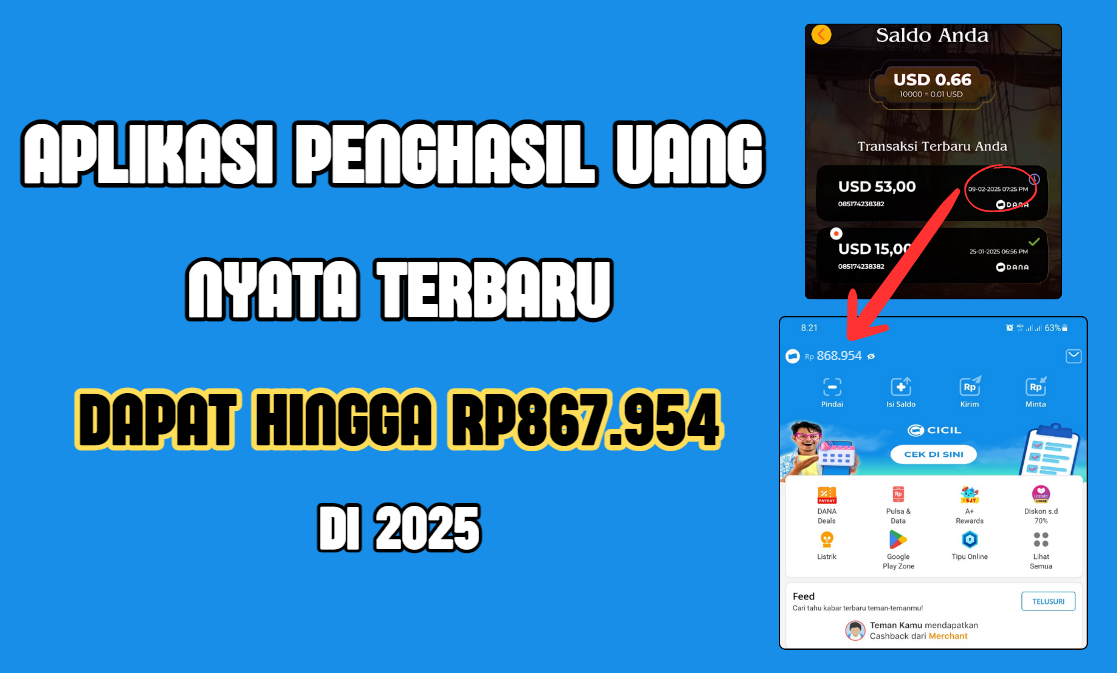 Aplikasi Penghasil Uang Nyata 2025: Dapatkan hingga Rp867.954!