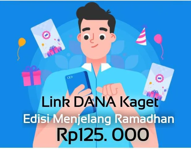 Dapatkan Rp125.000 Sekali KLIK dengan Link DANA KAGET Ramadhan!