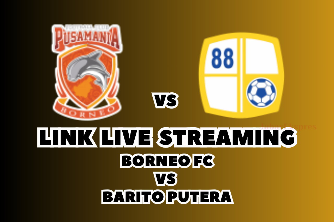 LINK Live Streaming Borneo FC vs Barito Putera Hari Ini: Pekan 23 BRI Liga 1 2024/2025!