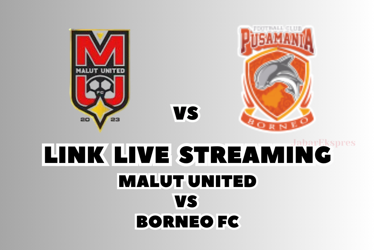 LINK Live Streaming Malut United vs Borneo FC Malam Ini, Pekan 22!