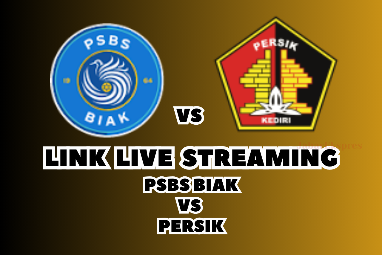 LINK Live Streaming PSBS Biak vs Persik Hari Ini, Pekan Ke-24 BRI Liga 1!