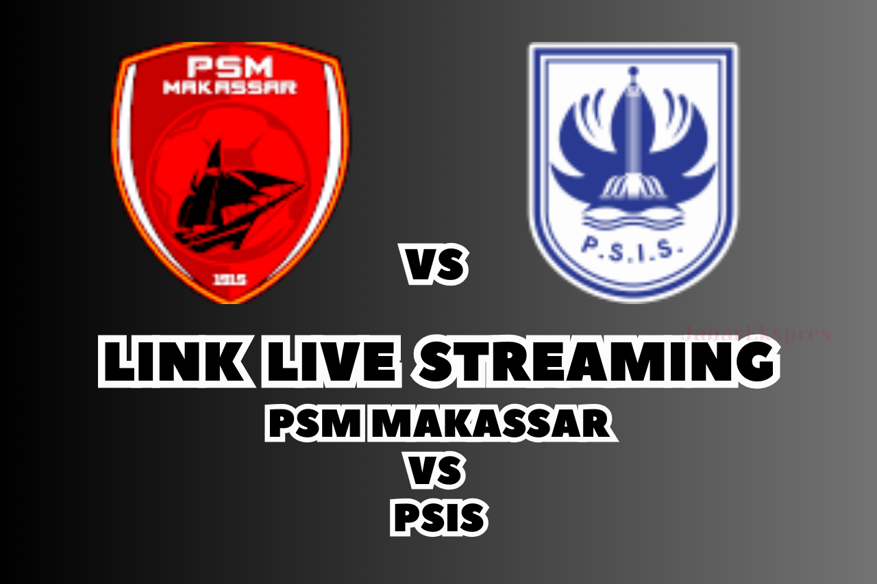 “LINK Live Streaming PSIS vs PSM Makassar Malam Ini, Pekan Ke-23 BRI Liga 1!”