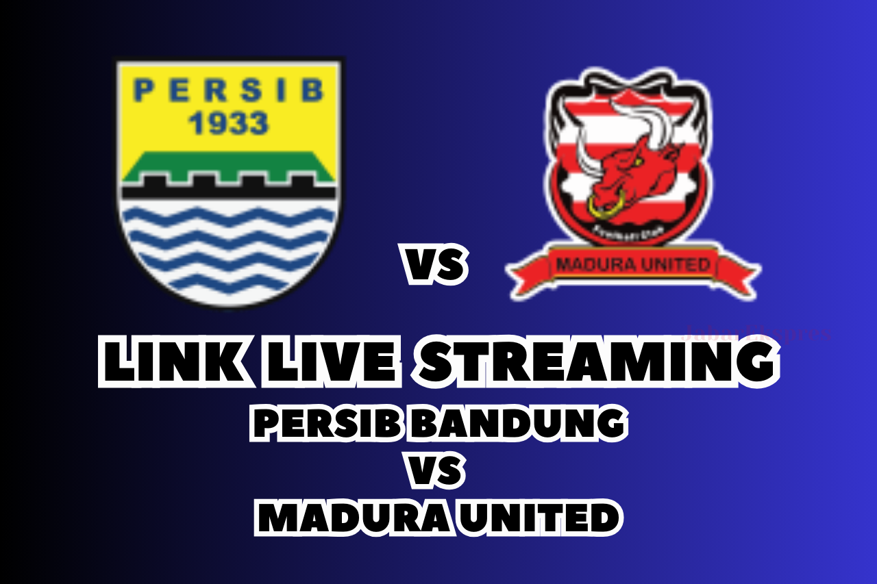 LINK Live Streaming Persib vs Madura United Malam Ini, BRI Liga 1!