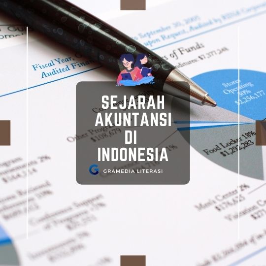 Mengungkap Sejarah Akuntansi di Indonesia: Dari Tradisi ke Modern