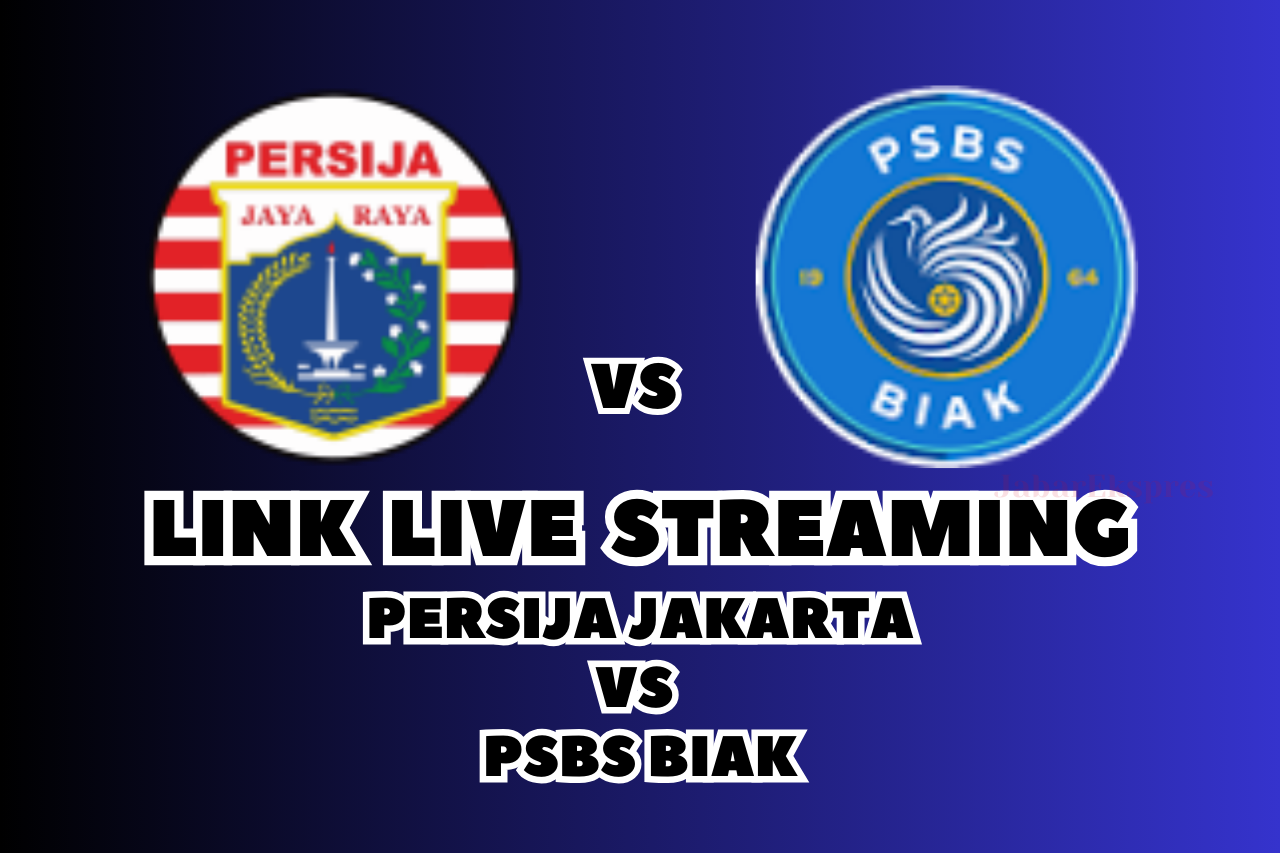 Nonton LINK Live Streaming Persija vs PSBS Biak Malam Ini!