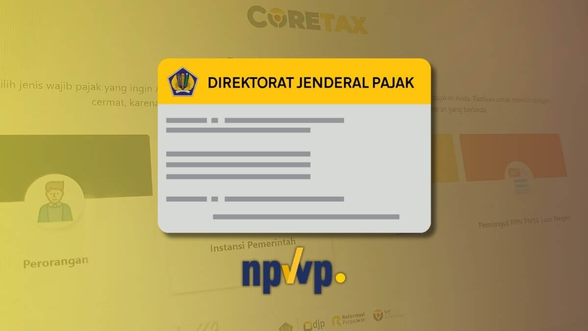 Panduan Cara Membuat NPWP Online 2025 via Coretax, Siapkan NIK!