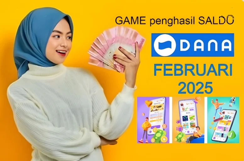 Raih Saldo DANA! 10 Aplikasi Game Terfavorit Februari 2025