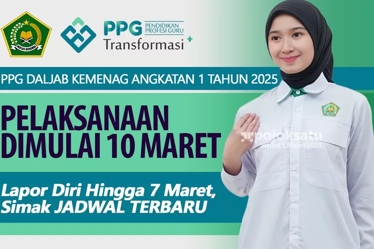 Jadwal Terbaru PPG Daljab Angkatan I Tahun 2025 Kemenag!