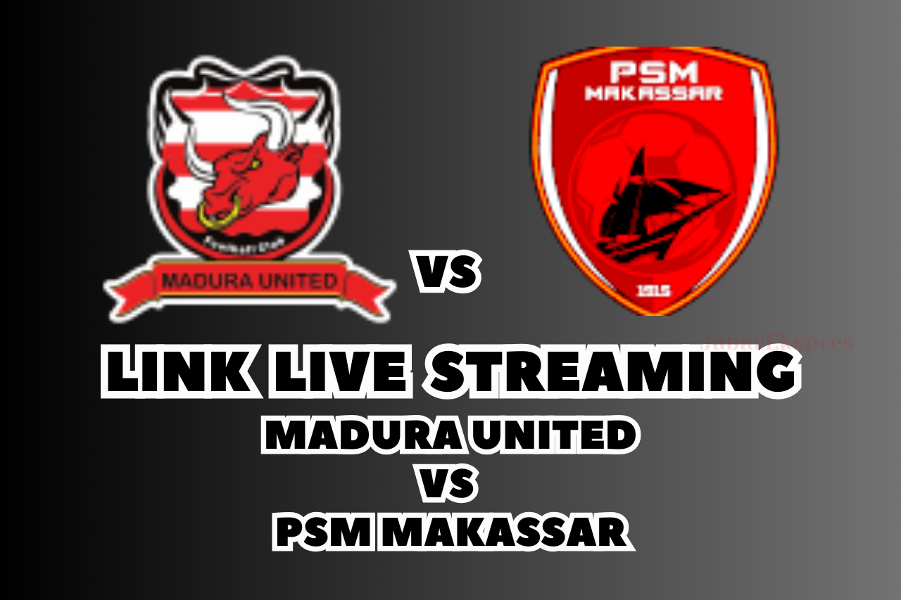 LINK Live Streaming Madura United vs PSM Makassar Malam Ini!