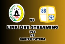 LINK Live Streaming PSS vs Barito Putera Malam Ini, Pekan Ke-25!