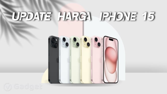 iPhone 15 Hadir Mulai Rp 8 Jutaan, Siap Debut Maret 2025!